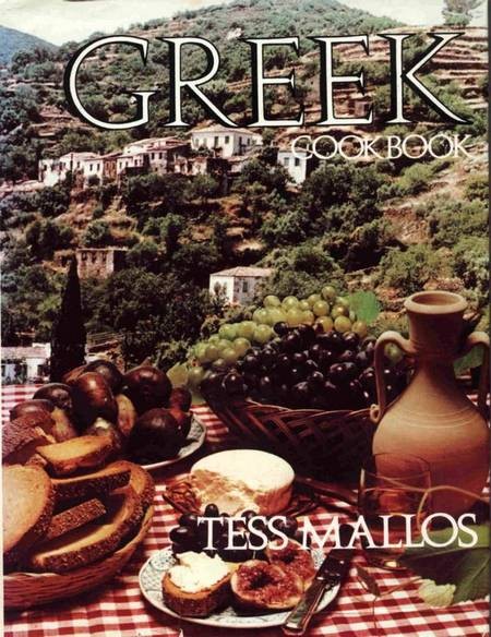 Greek Cookbook. Tess Mallos, (nee, Anastasia Calopades). - Tess Mallos, Greek Cookbook