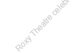 Roxy Theatre celebrates its 70th birthday in style. 