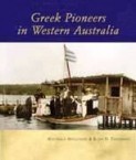 Greek Pioneers in Western Australia. 