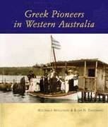 Greek Pioneers in Western Australia. 