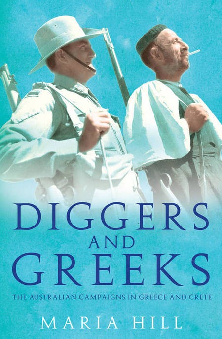 Book Launches - Diggers and Greeks.  Authored by, Maria Hill. - Diggers and Greeks COVER Large