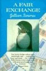 Gillian Bouras. A Fair Exchange. The Book. 