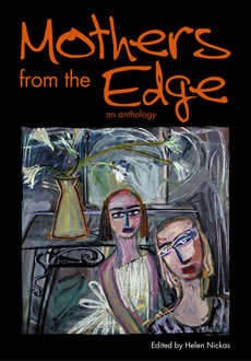 Mothers from the Edge: an anthology - Mothers from the Edge