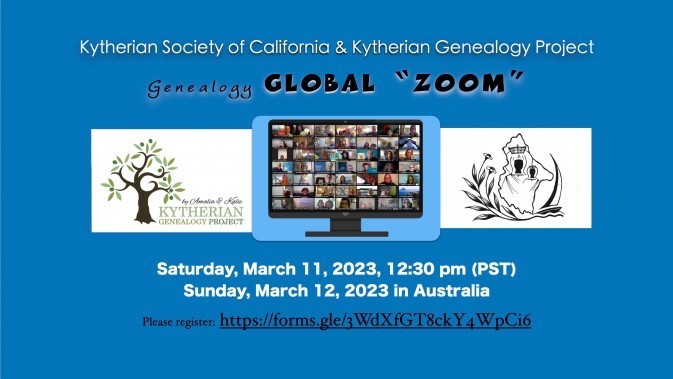 Kytherian Society of California & Kytherian Genealogy Project - Genealogy GLOBAL ZOOM - March 11, 2023 (March 12 in Australia) 